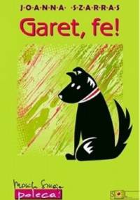 Garet, fe! - Joanna Szarras