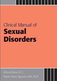 Clinical Manual of Sexual Disorders - Richard Balon, Robert Taylor Segraves