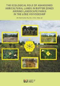 The Ecological Role of Abandoned Lands in Buffer Zones Around Landscape Parks in the Łódź Voivodeship