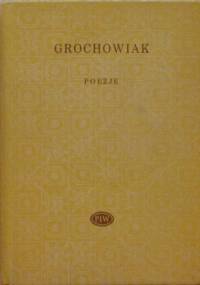Poezje - Stanisław Grochowiak