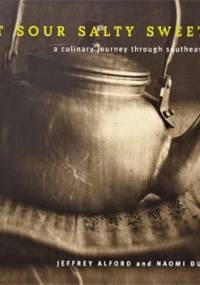 Hot sour salty sweet. A Culinary Journey through Southeast Asia - Jeffrey Alford, Naomi Duguid
