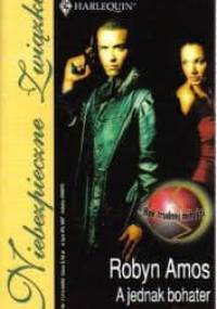 A jednak bohater - Robyn Amos