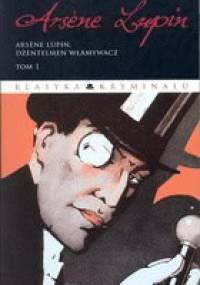 Arsene Lupin, dżentelmen włamywacz - Maurice Leblanc