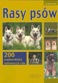 Rasy psów. 200 najbardziej ulubionych ras - Eva-Maria Krämer