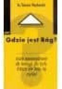 Gdzie jest Bóg? Małe wprowadzenie do teologii dla tych, którzy nie boją się myśleć - Tomasz Węcławski