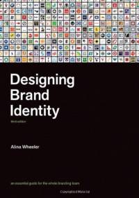 Designing Brand Identity - Alina Wheeler