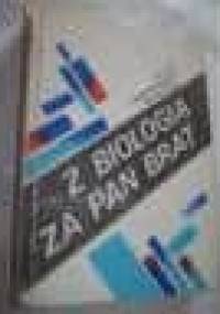 Z biologią za pan brat