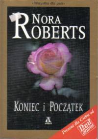 Koniec i początek - Nora Roberts