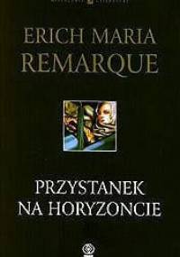 Przystanek na horyzoncie - Erich Maria Remarque