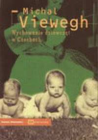 Wychowanie dziewcząt w Czechach - Michal Viewegh