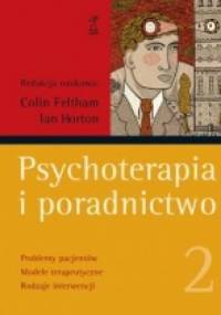 Psychoterapia i poradnictwo. Tom 2 - Colin Feltham, Ian Horton