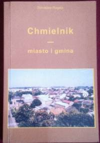 Chmielnik - miasto i gmina - Stanisław Rogala
