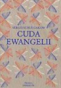 Cuda Ewangelii - Siergiej Bułgakow