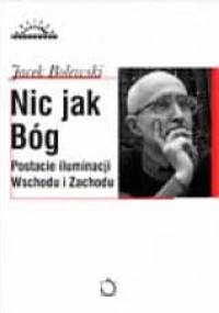 Nic jak Bóg - Jacek Bolewski