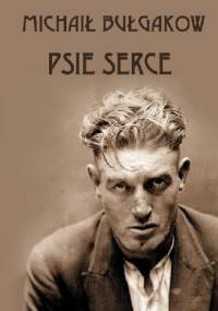 Psie serce - Michaił Bułhakow