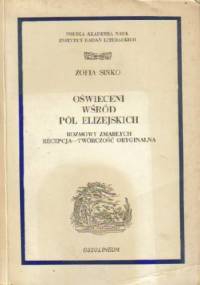 Oświeceni wśród Pól Elizejskich: rozmowy zmarłych: recepcja, twórczość oryginalna - Zofia Sinko