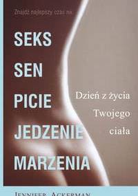 Dzień z życia Twojego ciała - Jennifer Ackerman