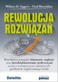 Rewolucja rozwiązań - William D. Eggers, Paul Macmillan