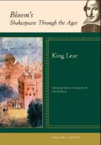 Bloom's Shakespeare Through the Ages: King Lear - Harold Bloom