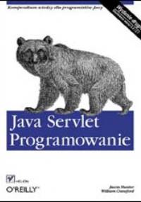 Java Servlet. Programowanie. Wydanie II - Jason Hunter, William Crawford