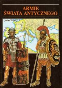 Armie świata antycznego - John Warry