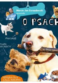 Marcin Jan Gorazdowski opowiada o psach - Marcin Jan Gorazdowski