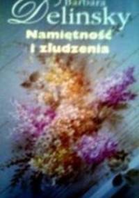 Namiętność i złudzenia - Barbara Delinsky