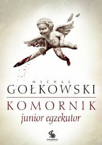 Komornik: Junior egzekutor - Michał Gołkowski