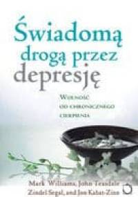 Świadomą drogą przez depresję