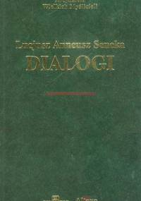 Dialogi - Lucius Annaeus Seneca (Seneka)