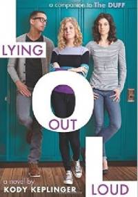 Lying Out Loud - Kody Keplinger