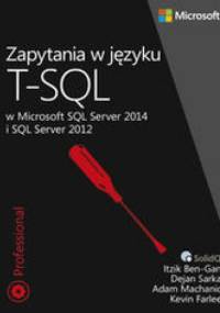 Zapytania w języku T-SQL. w Microsoft SQL Server 2014 i SQL Server 2012