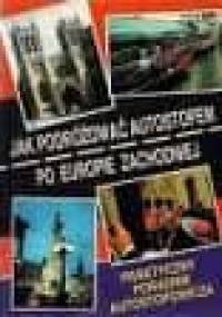 Jak podróżować autostopem po Europie zachodniej : praktyczny poradnik autostopowicza - Roman Padula
