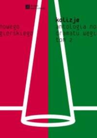 Kolizje. Antologia nowego dramatu węgierskiego, t.2 - praca zbiorowa