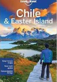 Chile and Easter Island. Lonely Planet