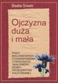 Ojczyzna duża i mała - Beata Siwek