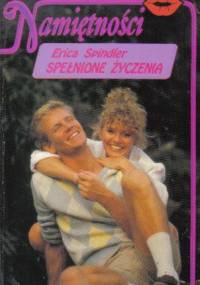 Spełnione życzenia - Erica Spindler