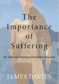 The Importance of Suffering - James Davies