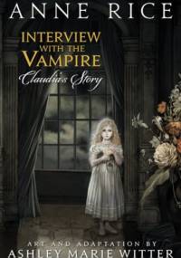 Interview with the Vampire: Claudia's Story - Anne Rice