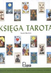 Księga tarota. - Sarah Bartlett