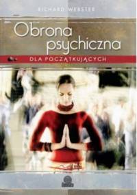 Obrona psychiczna dla początkujących - Richard Webster