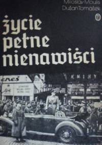 Życie pełne nienawiści - Miloslav Moulis, Tomášek Dušan
