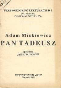 Adam Mickiewicz. Pan Tadeusz - Jan Z. Brudnicki