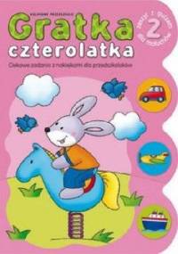 Gratka czterolatka. Część 2 - Agnieszka Bator