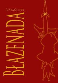 Błazenada - Anna Stańczyk