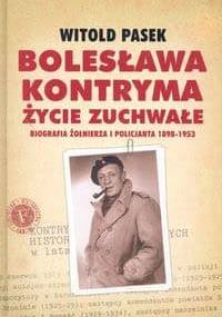 Bolesława Kontryma życie zuchwałe - Witold Pasek
