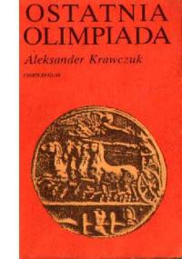 Ostatnia olimpiada - Aleksander Krawczuk