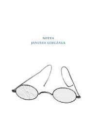 Notes Janusza Korczaka - praca zbiorowa