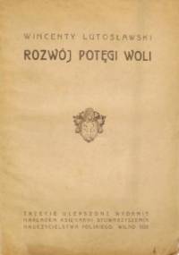 Rozwój potęgi woli - Wincenty Lutosławski