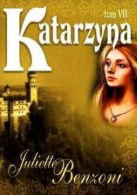 Katarzyna 7 - Juliette Benzoni